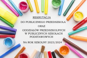 Read more about the article Rekrutacja do przedszkola, oddziałów przedszkolnych oraz klas pierwszych szkół podstawowych
